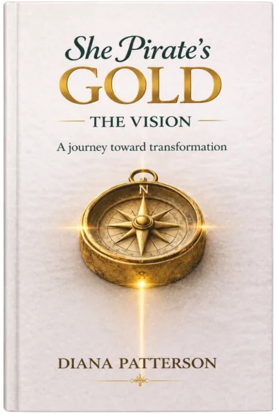 Book cover of She Pirate's GOLD – The Vision by Diana Patterson